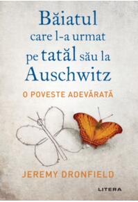 Copertă produs Băiatul care l-a urmat pe tatăl său la Auschwitz
