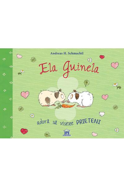 Ela Guinela adoră să viseze prieteni