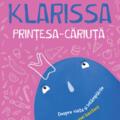Copertă produs Klarissa, Prințesa-Căriuță - gallery small 