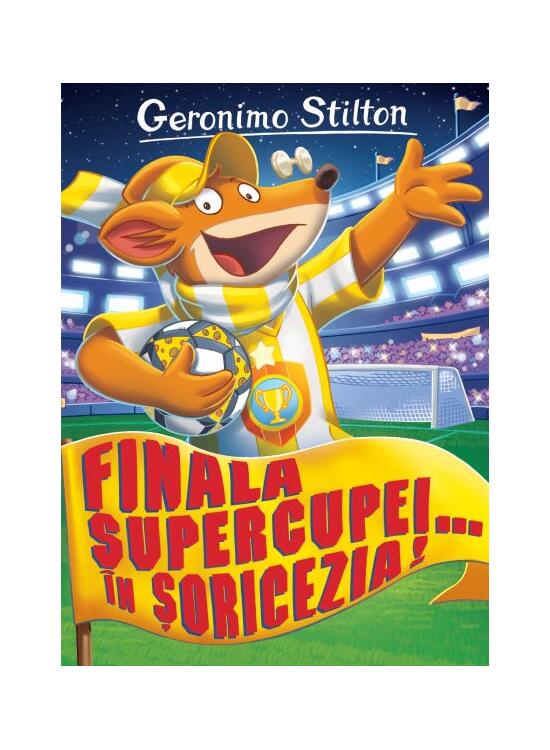 Copertă produs Finala supercupei... &icirc;n Șoricezia! (Vol. 14) - gallery big 1