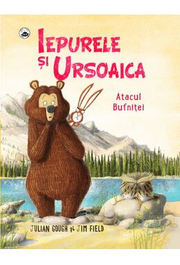 Copertă produs Iepurele și ursoaica. Atacul bufniței
