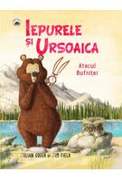 Copertă produs Iepurele și ursoaica. Atacul bufniței