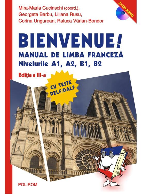 Copertă produs Bienvenue! Manual de limba franceză, nivelurile A1, A2, B1, B2 - gallery big 1