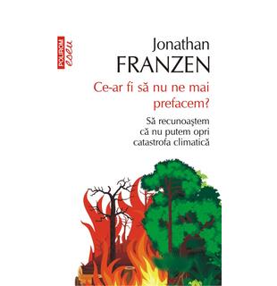 Ce-ar fi să nu ne mai prefacem?
