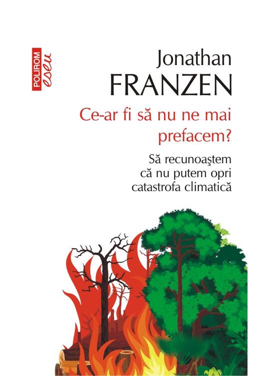 Copertă produs Ce-ar fi să nu ne mai prefacem? Să recunoaștem că nu putem opri catastrofa climatică - gallery big 1