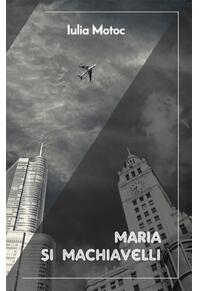 Copertă produs Maria și Machiavelli