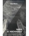 Copertă produs Maria și Machiavelli - thumb 1