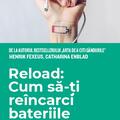 Copertă produs Reload: Cum să-ți re&icirc;ncarci bateriile - gallery small 