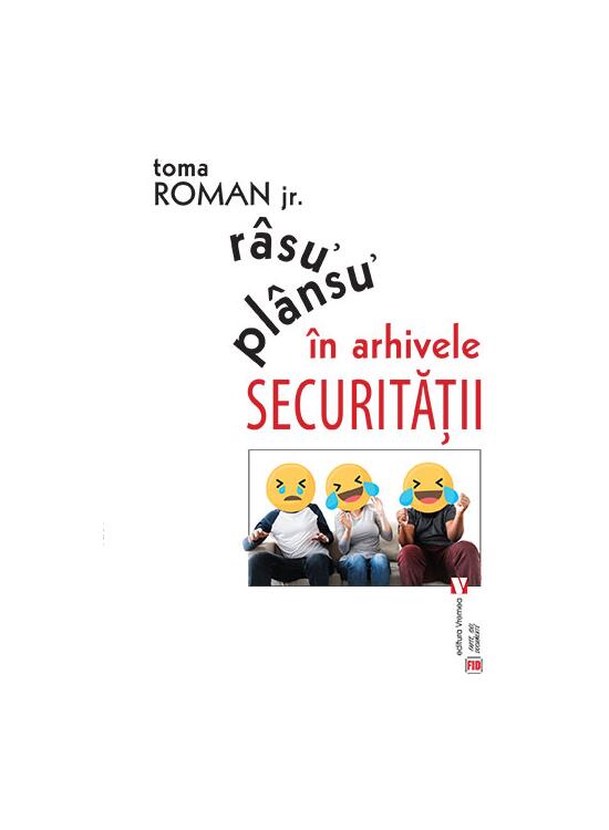 Copertă produs R&acirc;su᾽ pl&acirc;nsu᾽ &icirc;n arhivele Securităţii - gallery big 1