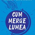 Copertă produs Cum merge lumea - gallery small 