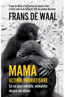 Mama. Ultima &icirc;mbrățișare