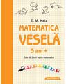 Copertă produs Matematica veselă. Caiet de jocuri logico-matematice (5 ani +) - thumb 1