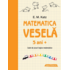 Copertă produs Matematica veselă. Caiet de jocuri logico-matematice (5 ani +)