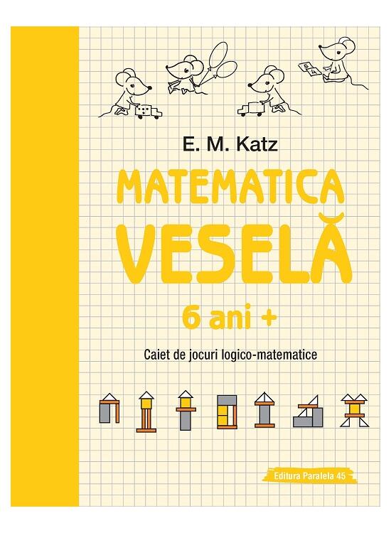 Copertă produs Matematica veselă. Caiet de jocuri logico-matematice (6 ani +) - gallery big 1