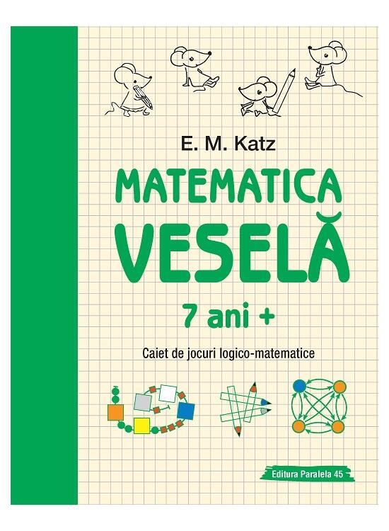Copertă produs Matematica veselă. Caiet de jocuri logico-matematice (7 ani +) - gallery big 1