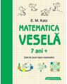 Copertă produs Matematica veselă. Caiet de jocuri logico-matematice (7 ani +) - thumb 1
