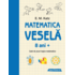 Copertă produs Matematica veselă. Caiet de jocuri logico-matematice (8 ani +)