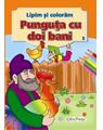 Copertă produs Punguța cu doi bani. Lipim și colorăm nr. 5 - thumb 1