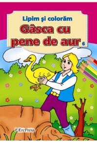 Copertă produs Gâsca cu pene de aur. Lipim și colorăm nr. 6