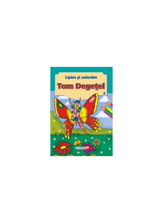 Copertă produs Tom Degețel. Lipim și colorăm nr. 8 - gallery big 1