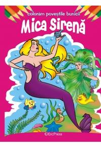 Copertă produs Mica Sirenă. Colorăm poveștile bunicii