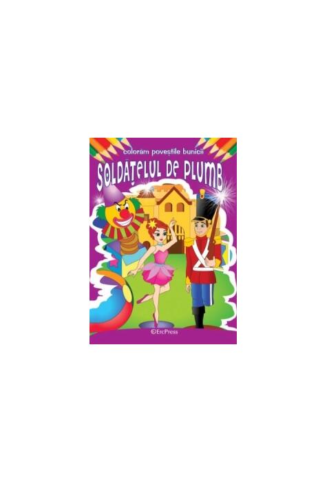 Copertă produs Soldățelul de plumb. Colorăm poveștile bunicii