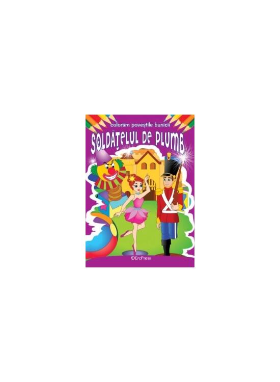 Copertă produs Soldățelul de plumb. Colorăm poveștile bunicii - gallery big 1