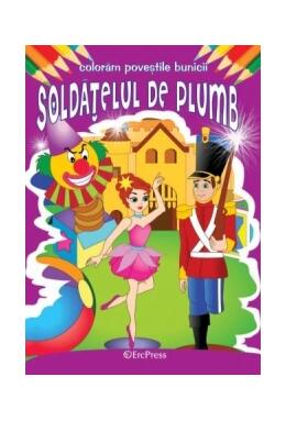 Copertă produs Soldățelul de plumb. Colorăm poveștile bunicii