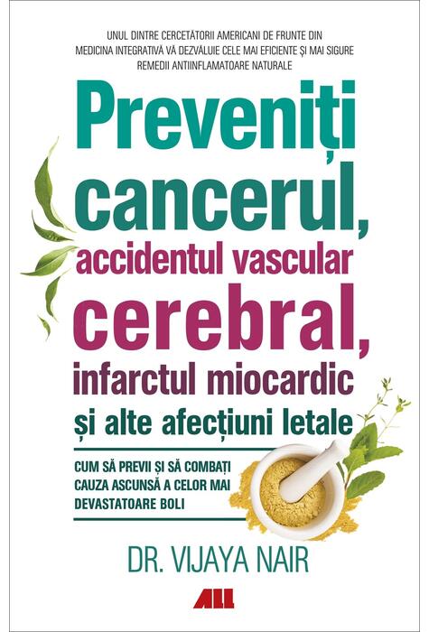 Copertă produs Preveniți cancerul, accidentul vascular cerebral, infarctul miocardic și alte afecțiuni letale