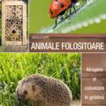 Copertă produs Animale folositoare. Atragere și colonizare &icirc;n grădină - gallery small 