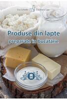 Produse din lapte preparate &icirc;n bucătărie