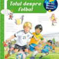 Copertă produs Totul despre fotbal - gallery small 