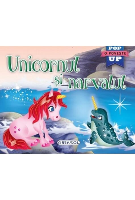Copertă produs Unicornul și narvalul. Cărți pop-up