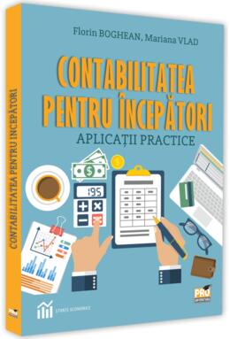 Copertă produs Contabilitatea pentru &icirc;ncepători. Aplicații practice