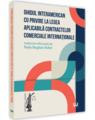 Copertă produs Ghidul interamerican cu privire la legea aplicabilă contractelor comerciale internaționale - thumb 1