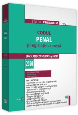 Copertă produs Codul penal și legislație conexă 2020. Ediție PREMIUM