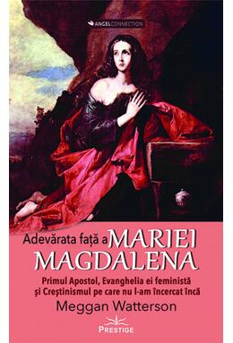 Copertă produs Adevărata față a Mariei Magdalena