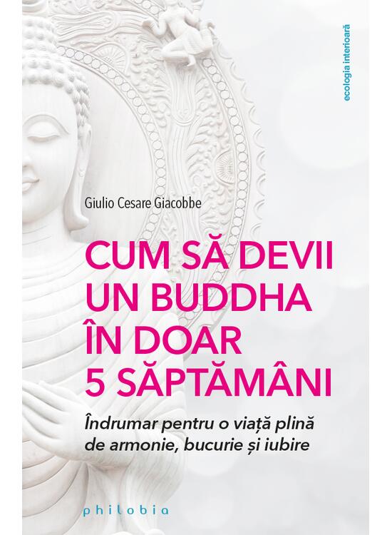 Copertă produs Cum să devii un Buddha &icirc;n doar 5 săptăm&acirc;ni - gallery big 1