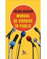 Copertă produs Manual de vorbire &icirc;n public - thumb 1