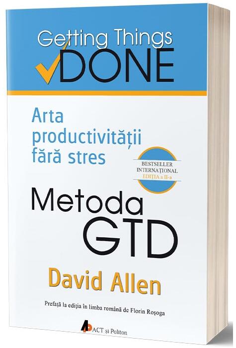 Copertă produs Metoda GTD. Arta productivităţii fără stres