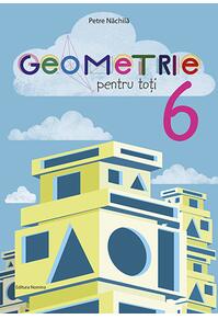 Copertă produs Geometrie pentru toți - clasa a VI-a