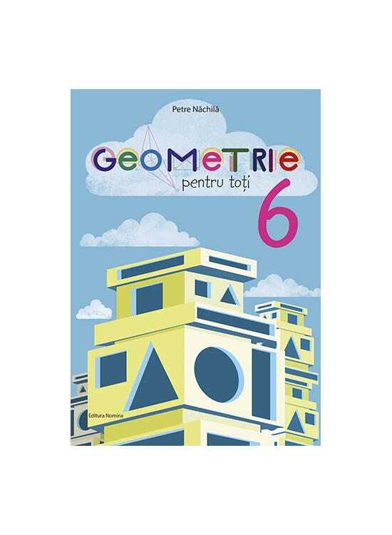 Copertă produs Geometrie pentru toți - clasa a VI-a - gallery big 1