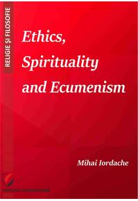 Copertă produs Ethics, Spirituality and Ecumenism