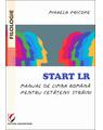 Copertă produs Start LR. Manual de limba rom&acirc;nă pentru cetățenii străini - thumb 1