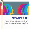Copertă produs Start LR. Manual de limba rom&acirc;nă pentru cetățenii străini - gallery small 