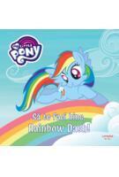 My Little Pony. Să te faci bine, Rainbow Dash!