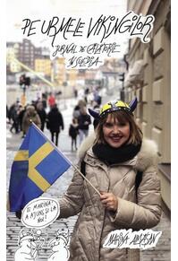 Copertă produs Pe urmele vikingilor. Jurnal de călătorie în Suedia