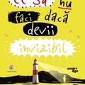 Copertă produs Ce să nu faci dacă devii invizibil - gallery small 