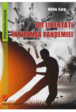 Copertă produs 101 libertăți &icirc;n vremea pandemiei