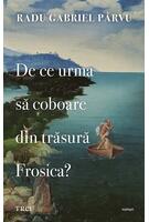 Imagine produs De ce urma să coboare din trăsură Frosica?
